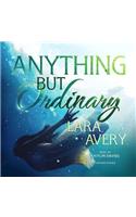 Anything But Ordinary