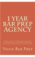 1 Year Bar Prep: Agency: Agency law is tested regularly and is not difficult to master, as long as the proper foundation is laid for you.
