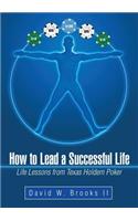 How to Lead a Successful Life