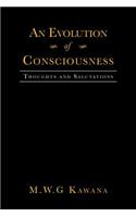 Evolution of Consciousness