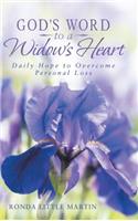 God's Word to a Widow's Heart: Daily Hope to Overcome Personal Loss