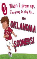 When I Grow Up, I Want to Play for the Oklahoma Sooners