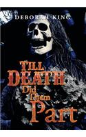Till Death Did Them Part: (English)