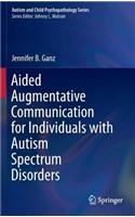 Aided Augmentative Communication for Individuals with Autism Spectrum Disorders