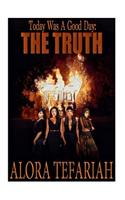 Today Was A Good Day: The Truth(2 Today Was a Good Day)
