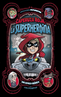 Caperuza Roja, La Superheroína