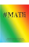 #MATH Graph Paper Notebook 1/2 inch squares 120 pages: Notebook not Ebook with rainbow cover, 8.5 x 11 graph paper notebook with 1/2 inch squares, perfect bound, ideal for graphs, math sums, composition 