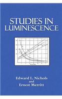 Studies in Luminescence