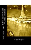 Eiffel Tower Gold Lined Journal: (France Journals)