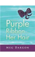 With Purple Ribbon in Her Hair