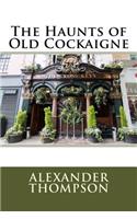 Haunts of Old Cockaigne