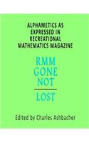 Alphametics As Expressed In Recreational Mathematics Magazine