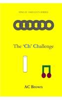 The 'Ch' Challenge