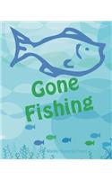 Gone Fishing