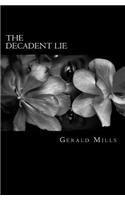 The Decadent Lie