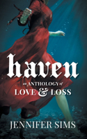 Haven: An Anthology of Love & Loss