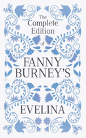 Complete Edition of Fanny Burney's Evelina