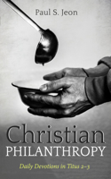 Christian Philanthropy: Daily Devotions in Titus 2-3