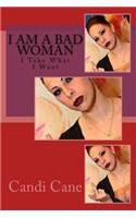 I Am a Bad Woman