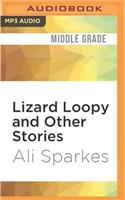 Lizard Loopy and Other Stories