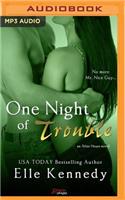 One Night of Trouble
