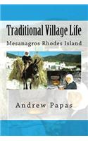 Traditional Village Life: Mesanagros Rhodes Island