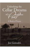 Unlocking the Cellar Dreams of a Poet