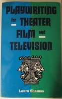 Playwriting for Theater, Film, and Television