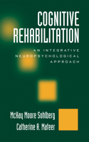 Cognitive Rehabilitation, Second Edition