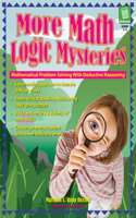 More Math Logic Mysteries