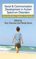 Social and Communication Development in Autism Spectrum Disorders