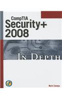 Comptia Security+ 2008 in Depth