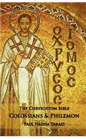 Chrysostom Bible - Colossians & Philemon