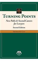 Turning Points: New Paths & Second Careers for Lawyers