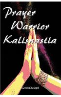Prayer Warrior Kalisnastia