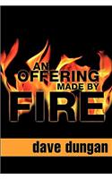 Offering Made by Fire