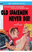 Old Spacemen Never Die! & Return to Earth