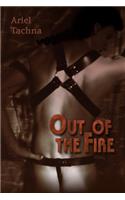 Out of the Fire