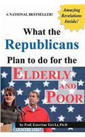 What the Republicans Plan to do for the Elderly and Poor (Blank Inside)