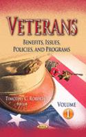 Veterans: Benefits, Issues, Policies, and Programs