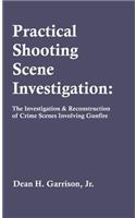 Practical Shooting Scene Investigation