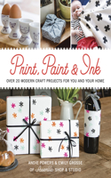 Print, Paint & Ink