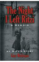 The Night I Left Ritzi