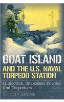 Goat Island and the U.S. Naval Torpedo Station