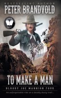 To Make A Man: Classic Western Series