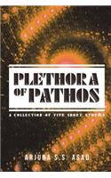 Plethora of Pathos