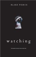 Watching (The Making of Riley Paige-Book 1): (1 Making of Riley Paige)