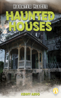 Haunted Houses: (Haunted Places)