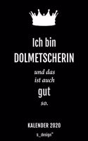 Kalender 2020 für Dolmetscher / Dolmetscherin: Wochenplaner / Tagebuch / Journal für das ganze Jahr: Platz für Notizen, Planung / Planungen / Planer, Erinnerungen und Sprüche