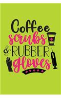 Coffee Scrubs And Rubber Gloves